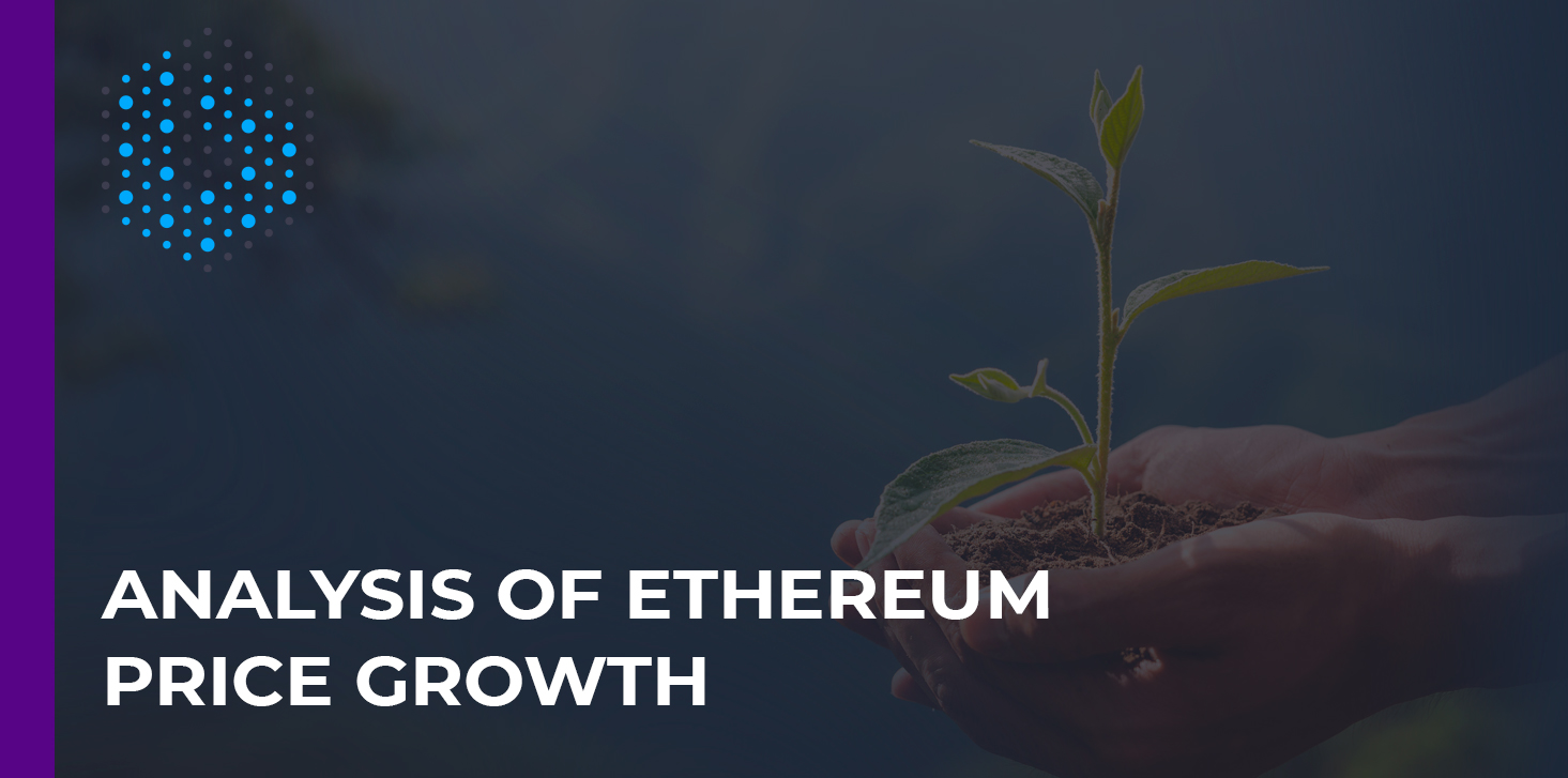 6 reasons why Ethereum price is growing