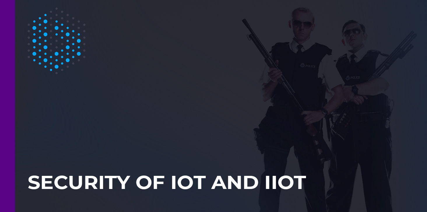 99% of security experts are concerned about IoT and IIoT security