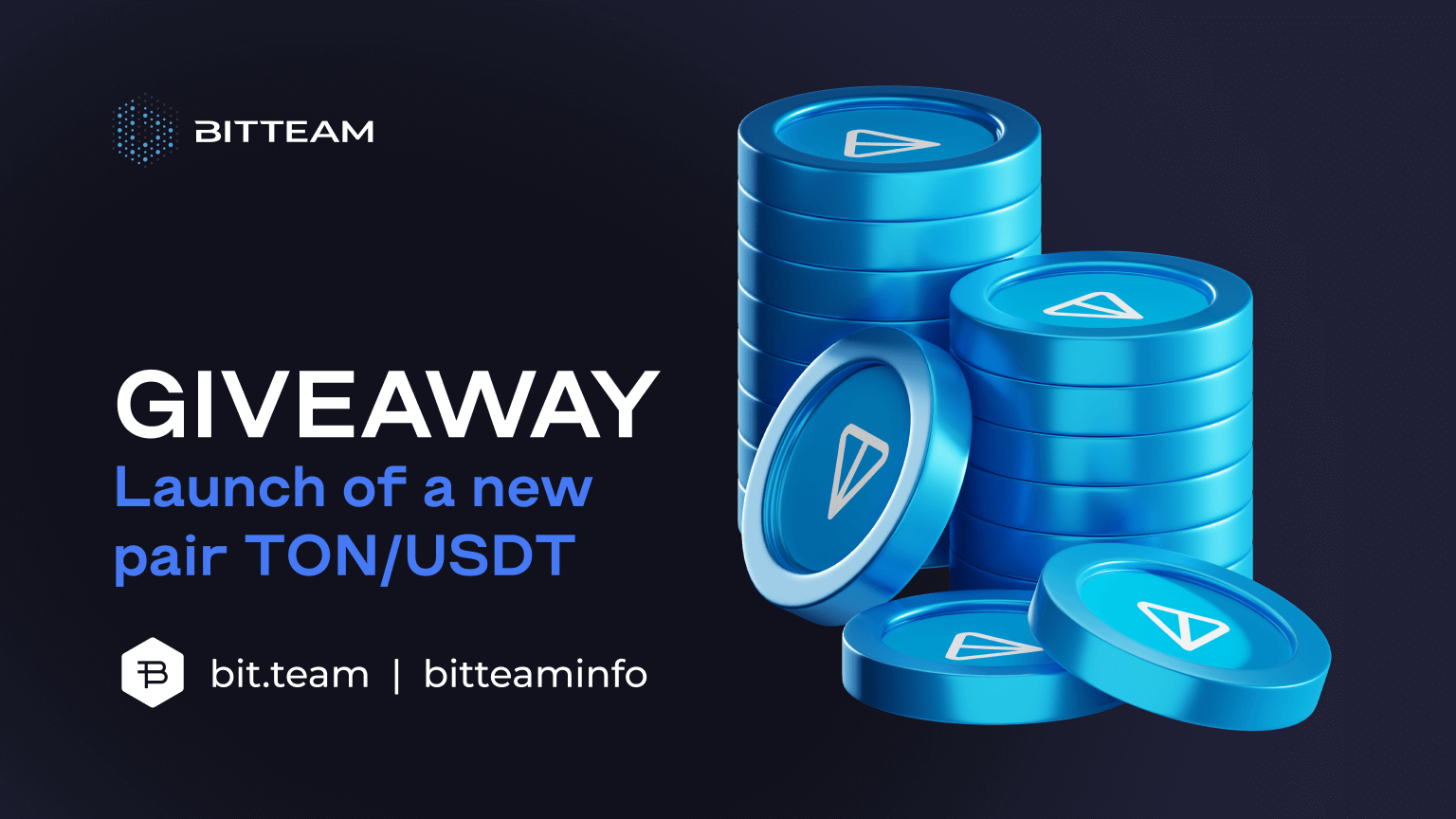 A giveaway to celebrate the launch of the new TON/USDT trading pair -  Bit.Team